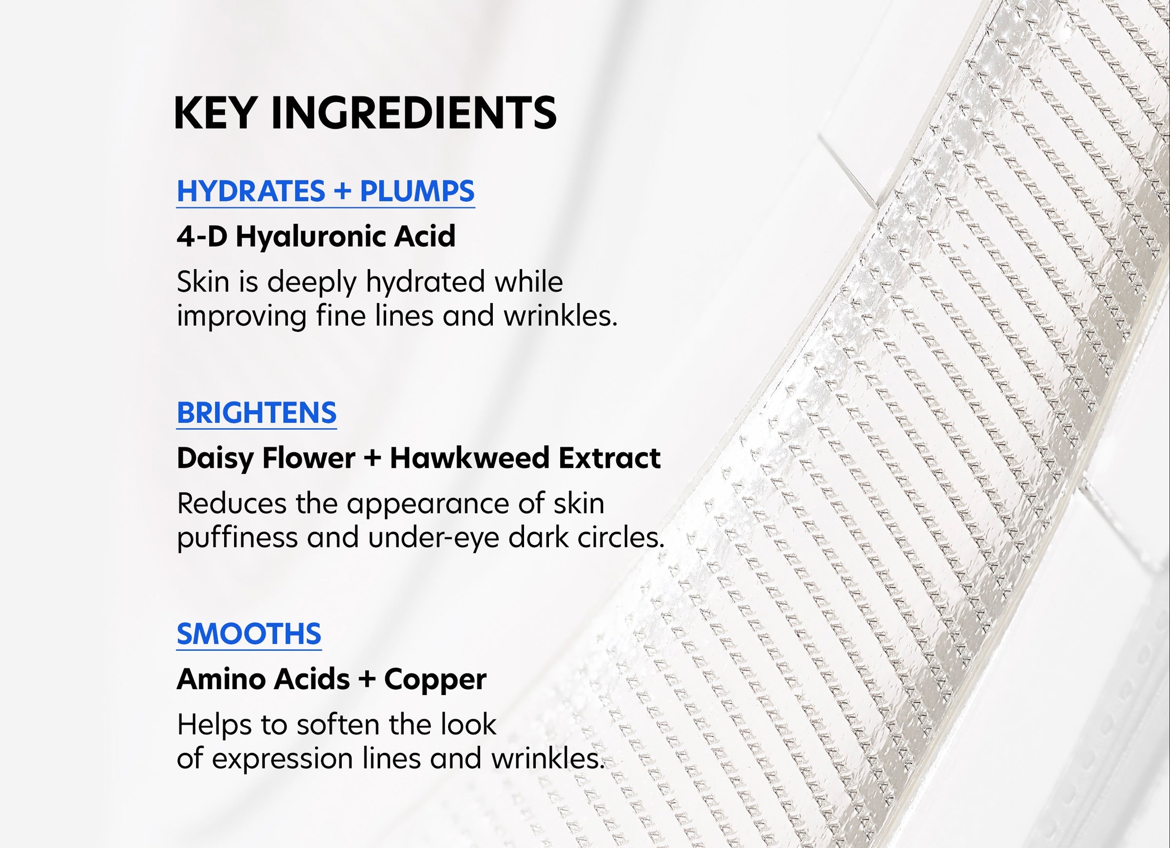 An informational image detailing the key ingredients of the Hyaluronic Acid Microneedle Eye Patches (4 sets) with anti-aging benefits. The ingredients listed are: 4-D Hyaluronic Acid which hydrates and plumps skin, Daisy Flower + Hawkweed Extract which brightens skin, and Amino Acids + Copper which smooths skin.